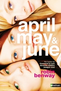 Robin Benway - April, May & June.