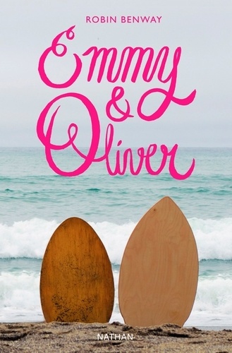 Robin Benway - Emmy & Oliver.
