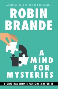  Robin Brande - A Mind for Mysteries: 5 Winnie Parsons Mysteries - Winnie Parsons Mysteries, #1.
