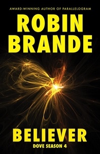  Robin Brande - Believer - Dove Season, #4.