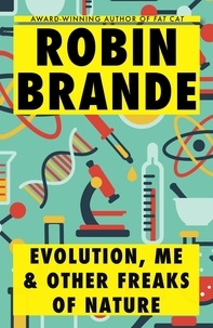  Robin Brande - Evolution, Me &amp; Other Freaks of Nature.