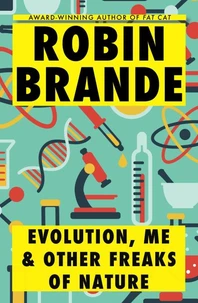 Evolution, Me &amp; Other Freaks of Nature