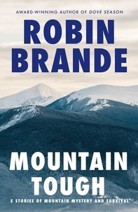  Robin Brande - Mountain Tough: 5 Stories of Mountain Mystery and Survival.
