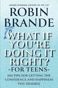 Livres audio français téléchargeables gratuitement What If You're Doing It Right? For Teens - Creative Living, #2 en francais par Robin Brande 9781946627360 DJVU ePub PDF