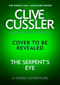 Clive Cussler's The Serpent's Eye