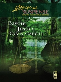 Robin Caroll - Bayou Justice.