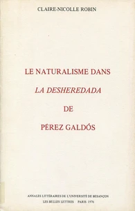 Le naturalisme dans La Desheredada de Pérez Galdoz
