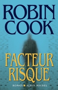 Robin Cook - Facteur risque.