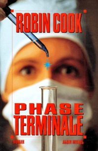 Robin Cook - Phase terminale.