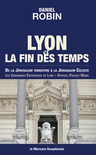 Lyon et la fin des temps
