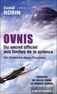 Ovnis - Du secret officiel aux limites de la science