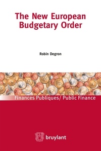 Robin Degron - The New European Budgetary Order.