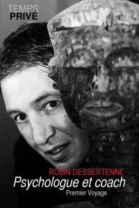 Robin Dessertenne - Psychologue et coach.