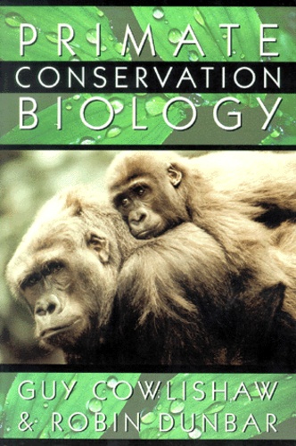 Robin Dunbar et Guy Cowlishaw - Primate Conservation Biology.