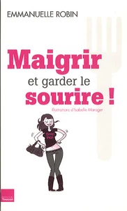 Maigrir et garder le sourire