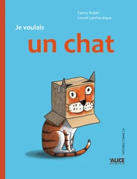 Je voulais un chat !