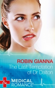 Robin Gianna - The Last Temptation Of Dr. Dalton.