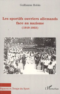 Les sportifs ouvriers allemands face au nazisme (1919-1933)