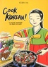 Robin Ha - Cook korean ! - Une bande dessinée avec des recettes.