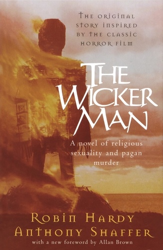 Robin Hardy et Anthony Shaffer - The Wicker Man.