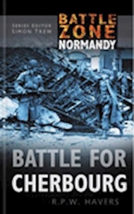 Robin Havers - Battle Zone Normandy - Battle for Cherbourg.