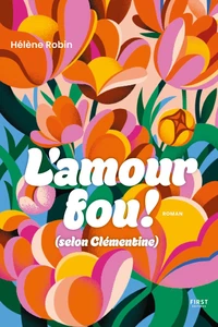 L'amour fou (selon Clémentine)