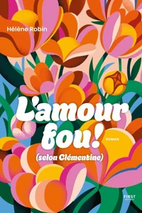 L'amour fou (selon Clémentine)