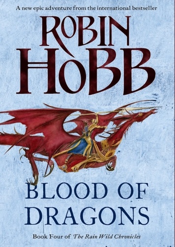 Robin Hobb - Blood of Dragons.