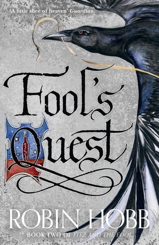 Robin Hobb - Fitz and the Fool 2. The Fool's Quest.