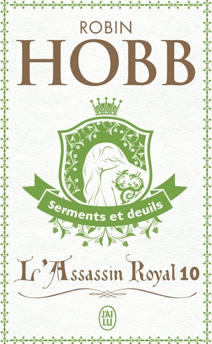 L'Assassin royal Tome 10 Serments et deuils