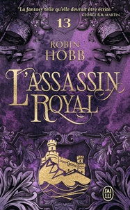 Robin Hobb - L'Assassin royal Tome 13 : Adieux et retrouvailles.