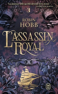 Robin Hobb - L'Assassin royal Tome 3 : La nef du crépuscule.
