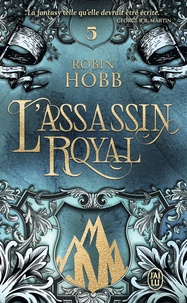 Robin Hobb - L'Assassin royal Tome 5 : La voie magique.