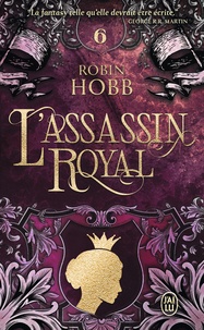 Robin Hobb - L'Assassin royal Tome 6 : La reine solitaire.