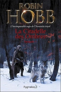 Robin Hobb - La Citadelle des Ombres Tome 1 : .