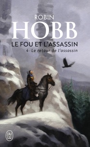 Livres gratuits pdf téléchargement gratuit Le Fou et l'Assassin Tome 4 par Robin Hobb (Litterature Francaise)