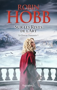 Téléchargements gratuits d'ebook en anglais Le Fou et l'Assassin Tome 5 in French PDF FB2 DJVU 9782756422398 par Robin Hobb
