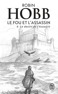Téléchargement gratuit de livres d'inspiration audio Le Fou et l'Assassin Tome 6 9782290172797