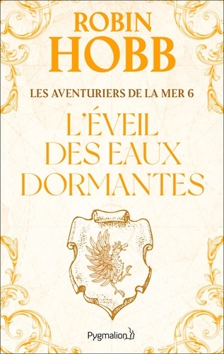 Les aventuriers de la mer Tome 6 L'éveil des eaux dormantes