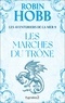 Robin Hobb - Les aventuriers de la mer Tome 9 : Les marches du trône.