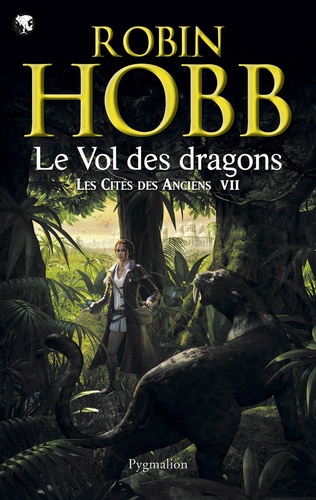 Les Cités des Anciens Tome 7 Le vol des dragons