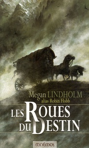 Robin Hobb - Les Roues du Destin - Le cycle de Ki et Vandien.