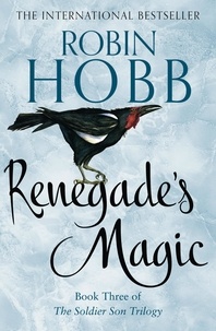 Robin Hobb - Renegade's Magic - Soldier Son Bk 3.