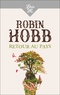 Robin Hobb - Retour au pays.