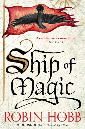 Robin Hobb - Ship Of Magic. Book One, The Liveship Traders.