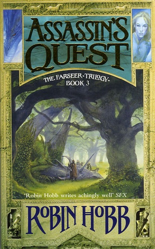Robin Hobb - The Farseer Trilogy - Book 3, Assassin's Quest.