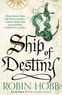 Robin Hobb - The Liveship Traders Tome 3 : Ship of Destiny.