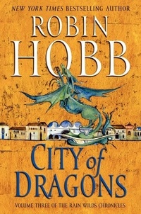 Robin Hobb - The Rain Wild Chronicles 03. City of Dragons.