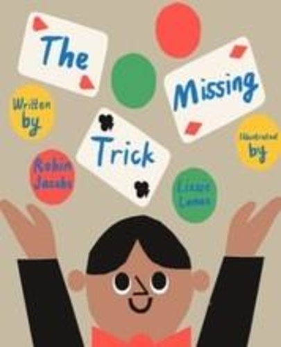 Robin Jacobs et Lizzie Lomax - The missing trick.