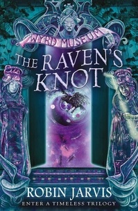 Robin Jarvis - The Raven’s Knot.